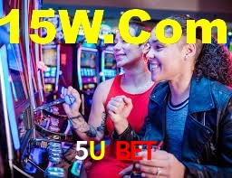 5U BET