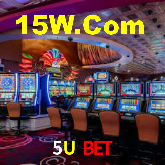 5U BET